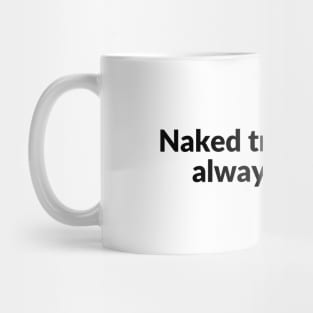 Naked truth it ends with us Mug